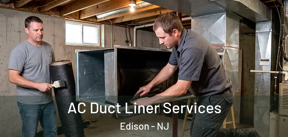  AC Duct Liner Services Edison - NJ
